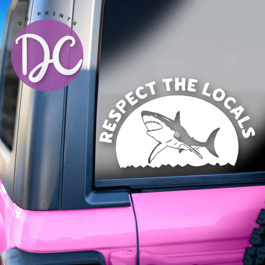 Respect The Locals Car Decal