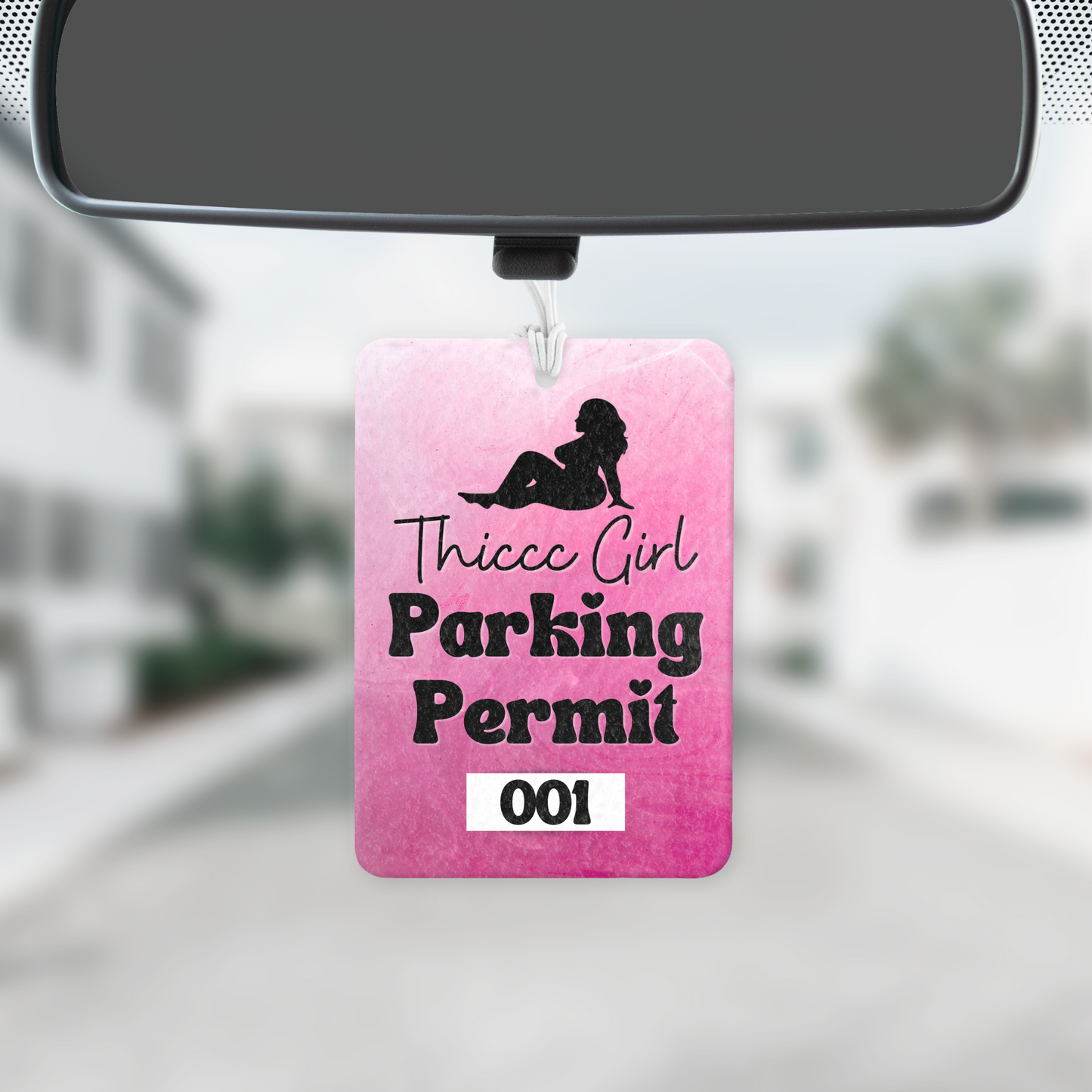 Thiccc Girl Parking Permit Air Freshie
