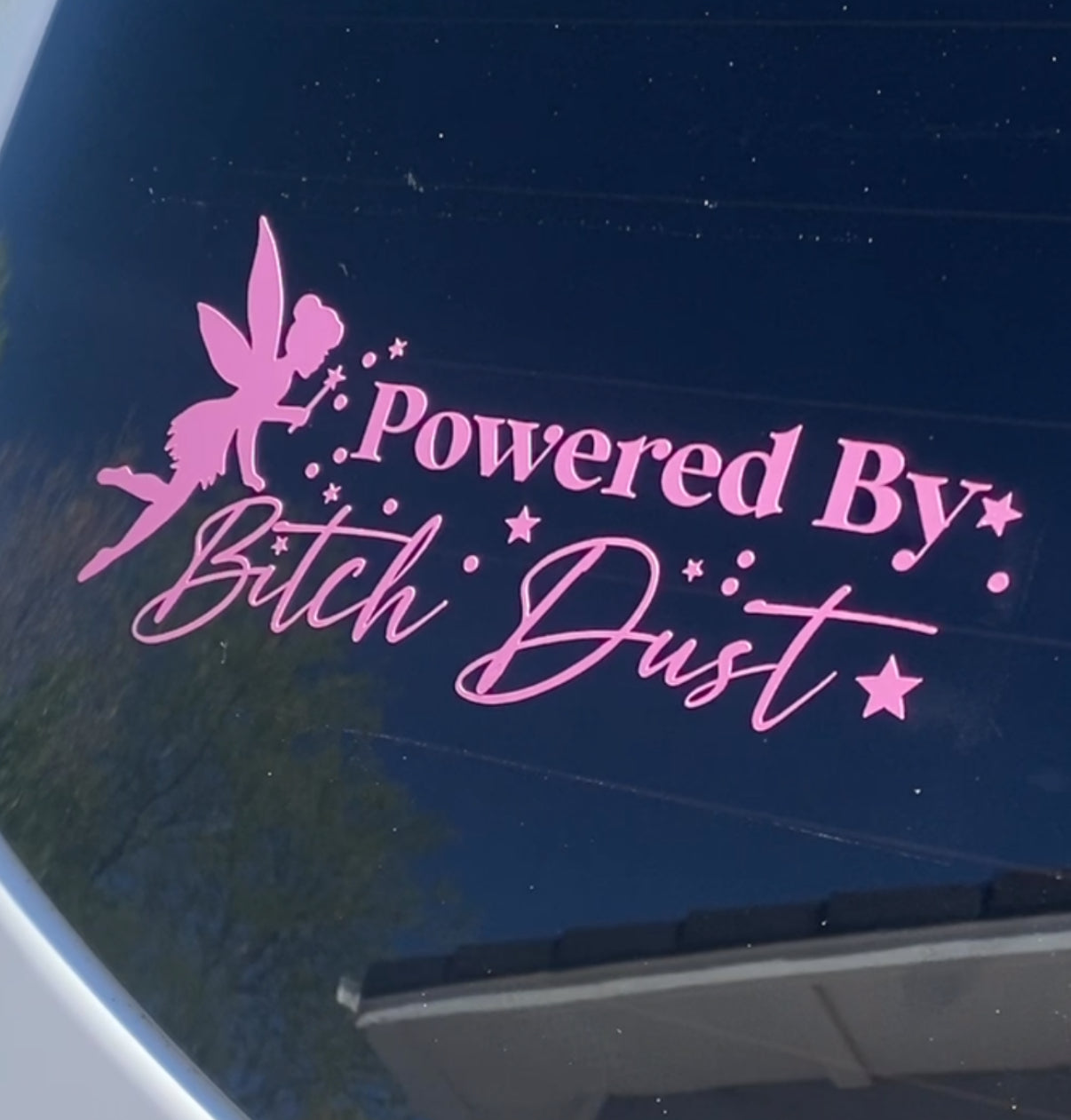 Powered by bitch dust Car Decal