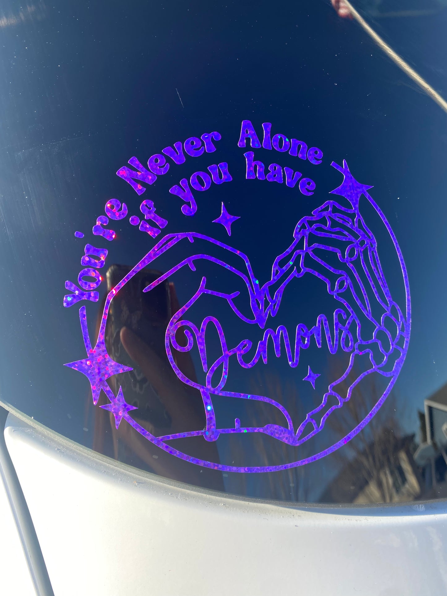 You’re Never Alone If You Have Demons Car Decal