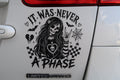 It Was Never A Phase Car Decal