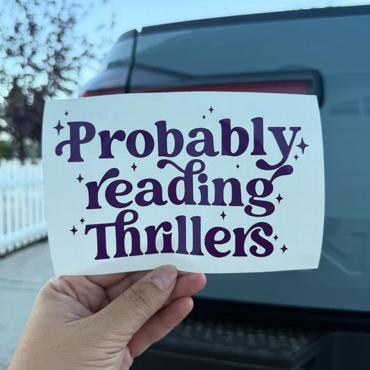 Probably Reading Thrillers Bookish Car Decal