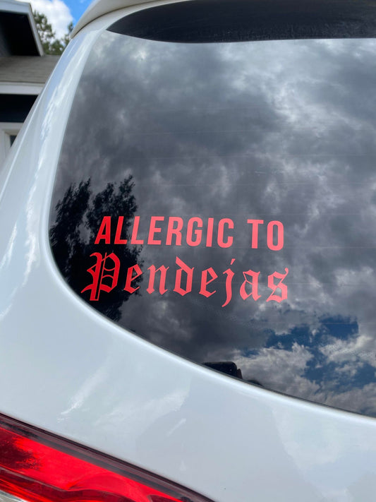 Allergic To Pendejas Car Decal