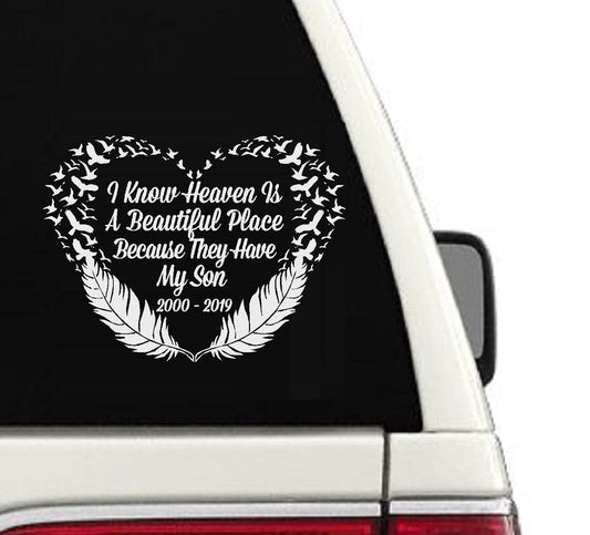 I Know Heaven Is A Beautiful Place Personalized Memorial Car Decal - cd156