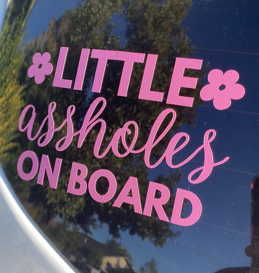 Little Assholes On Board Car Decal